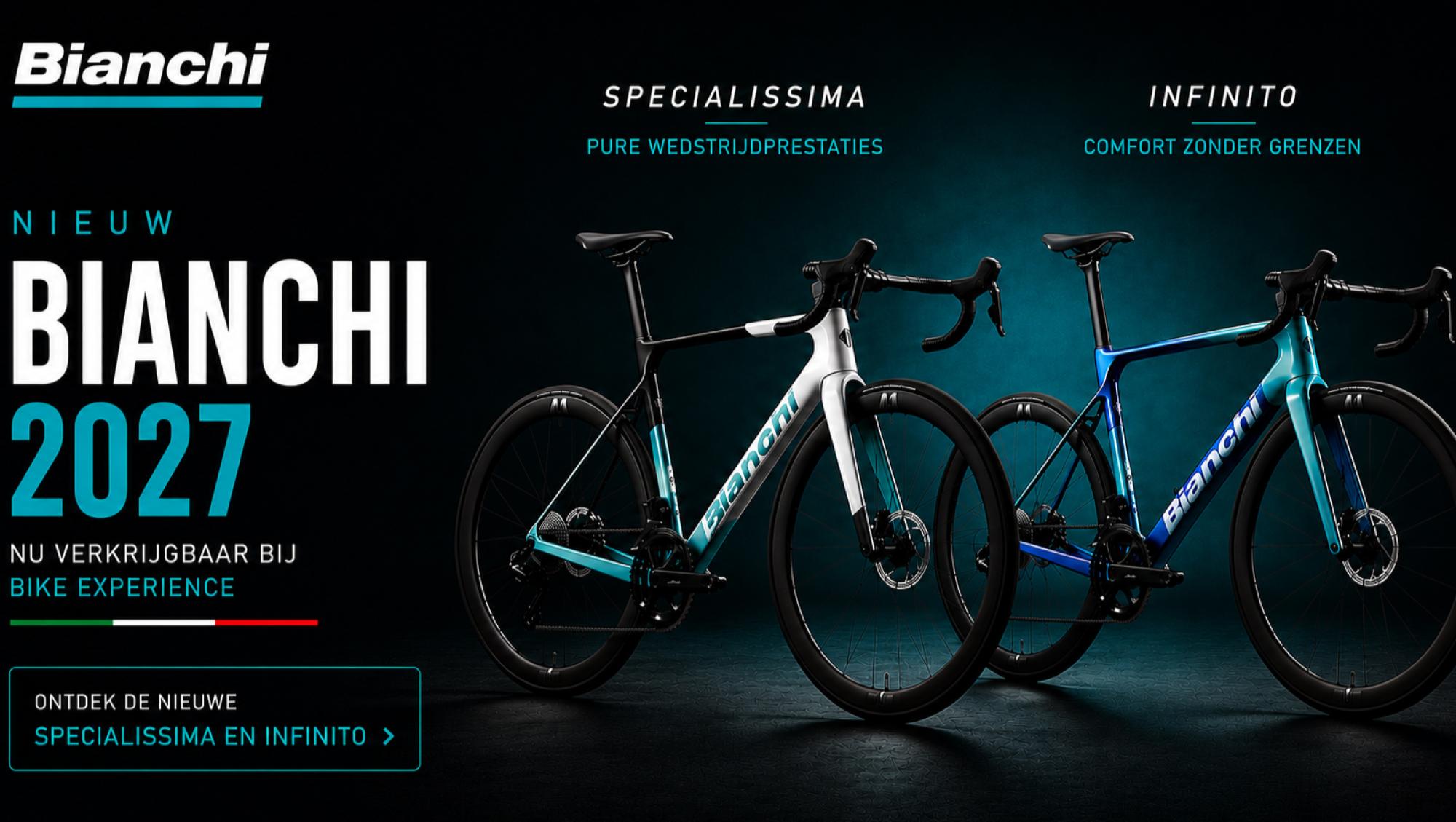 Bianchi Nieuw 2027 De nieuwe Bianchi Specialissima en Infinito 2027 nu verkrijgbaar bij Bike Experience Tenerife